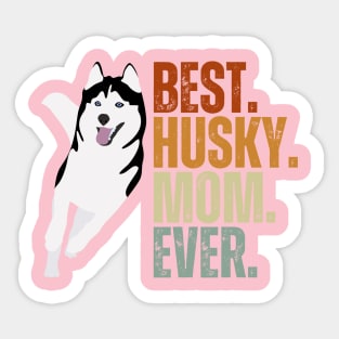 Vintage Best Dog Mom Ever Siberian Husky Mother's Day Gif Sticker